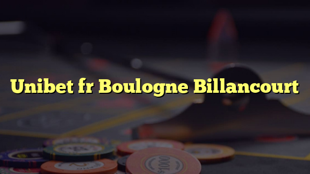 Unibet fr Boulogne Billancourt