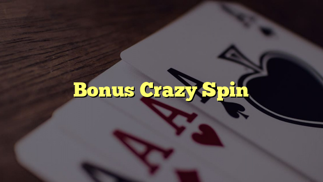 Bonus Crazy Spin