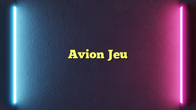 Avion Jeu