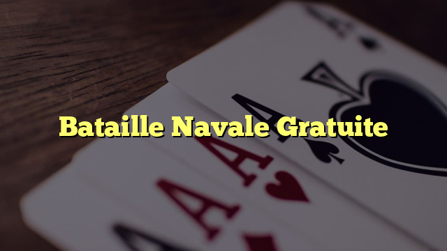 Bataille Navale Gratuite