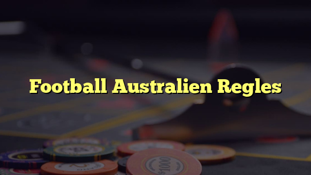 Football Australien Regles