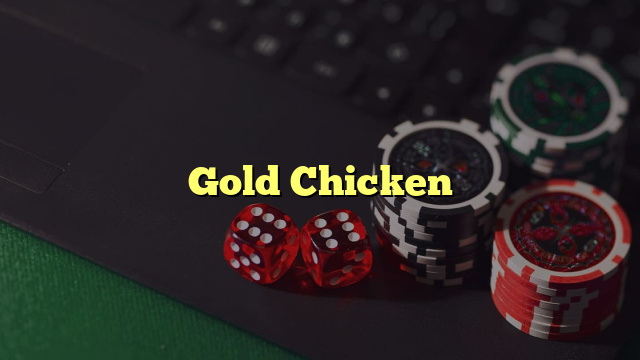 Gold Chicken