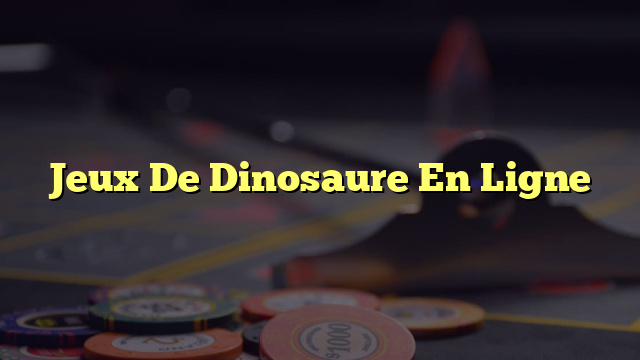 Jeux De Dinosaure En Ligne