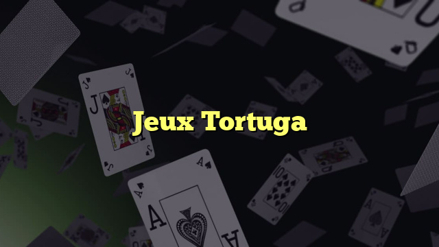 Jeux Tortuga