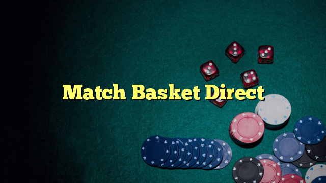 Match Basket Direct