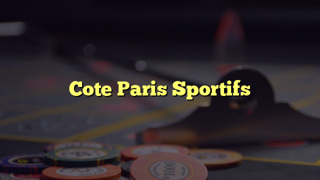 Cote Paris Sportifs
