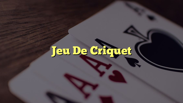 Jeu De Criquet