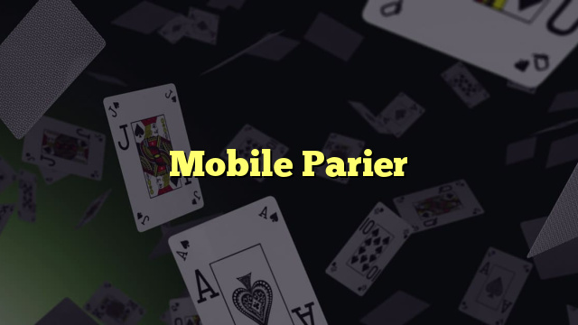 Mobile Parier