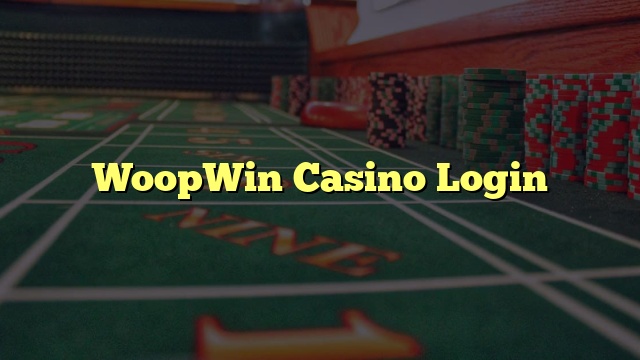 WoopWin Casino Login