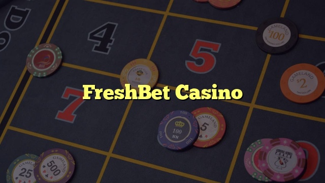 FreshBet Casino