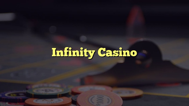 Infinity Casino