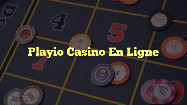 Playio Casino En Ligne