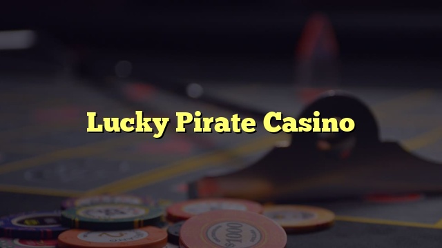Lucky Pirate Casino