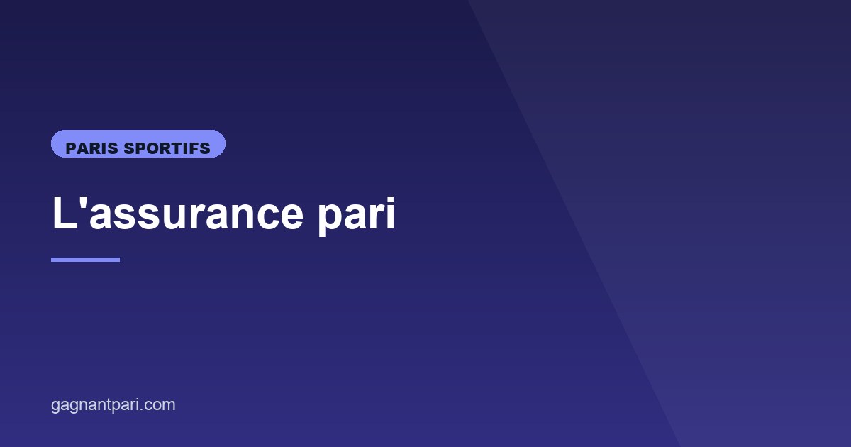 Illustration de l'article consacré à l'assurance pari