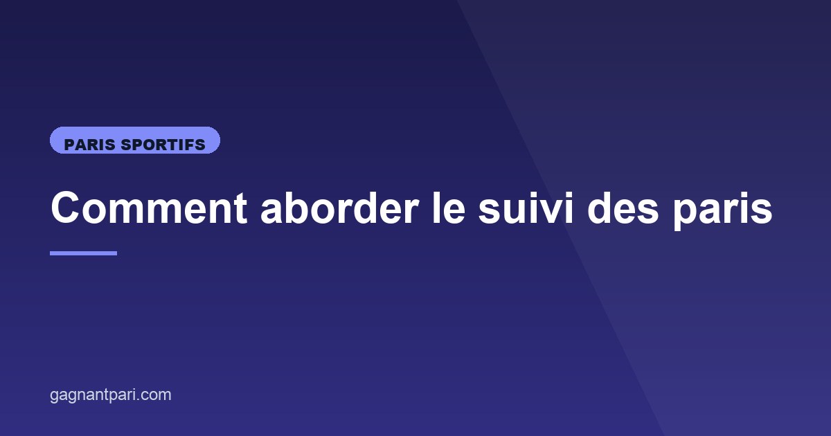 Illustration de l'article consacré au suivi des paris